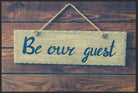 Fussmatte Be Our Guest 10149