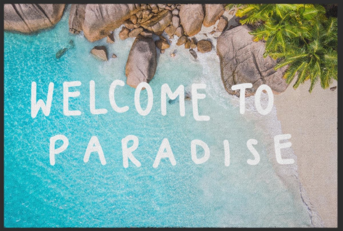 Fussmatte Welcome To Paradise 10249 - Fussmattenwelt